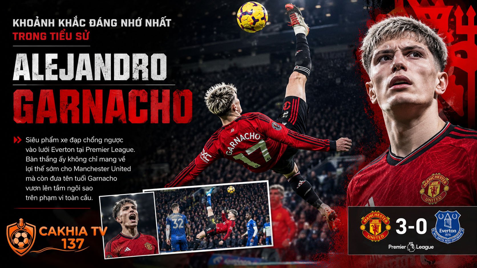 Nếu phải chọn khoảnh khắc đáng nhớ nhất trong tiểu sử alejandro garnacho, đa số người hâm mộ sẽ nhắc ngay đến siêu phẩm xe đạp chổng ngược vào lưới Everton tại Premier League