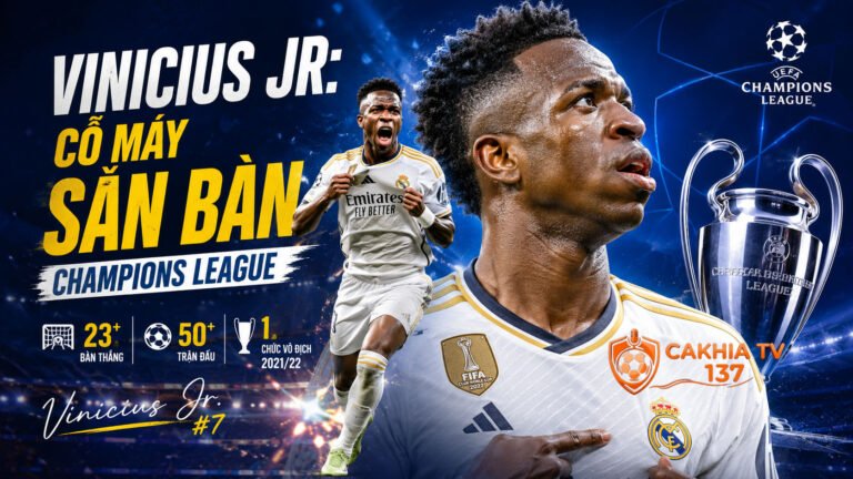 Tiểu sử Vinicius Jr: Cỗ máy săn bàn Champions League