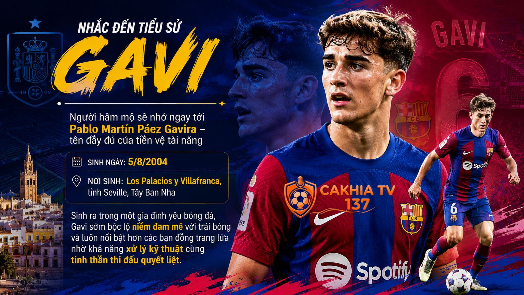 Nhắc đến tiểu sử Gavi, người hâm mộ sẽ nhớ ngay tới Pablo Martín Páez Gavira